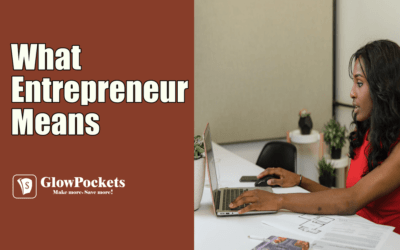 What Entrepreneur Means (2022 Best Starting Guide)