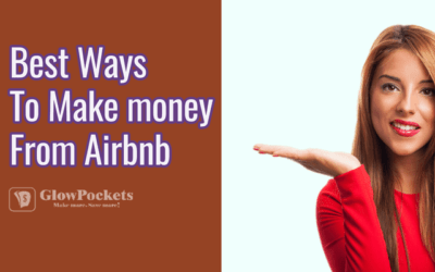 How to Make Money From Airbnb [2022 Best Guide]